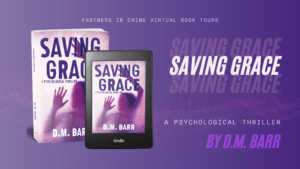 Read more about the article Saving Grace by D.M. Barr: Domestic Suspense/Thriller