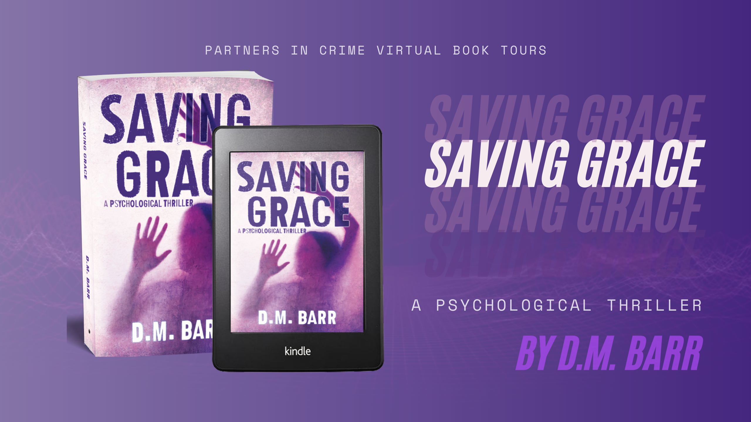 You are currently viewing Saving Grace by D.M. Barr: Domestic Suspense/Thriller