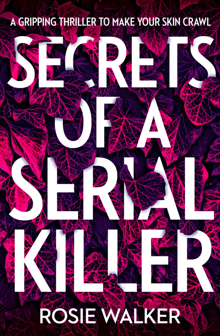 You are currently viewing Secrets of a Serial Killer by Rosie Walker