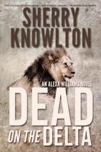 Read more about the article Dead On The Delta: Sherry Knowlton’s Latest Release