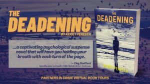 Read more about the article The Deadening by Kerry Peresta: Psychological Suspense