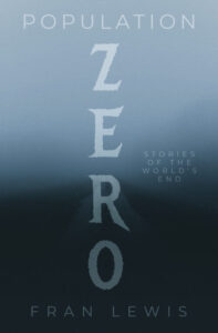 Read more about the article Population Zero the Latest Release by Fran Lewis