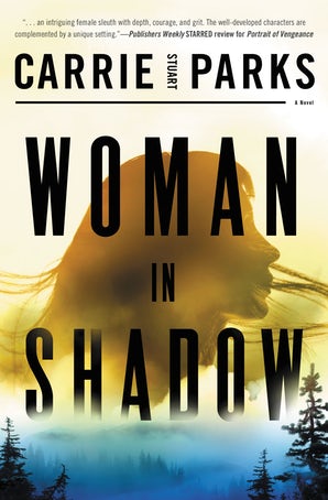 You are currently viewing Woman in Shadow by Carrie Stuart Parks