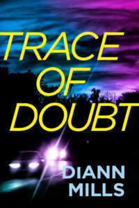 Read more about the article Trace of Doubt by DiAnn Mills: Spotlight & Excerpt