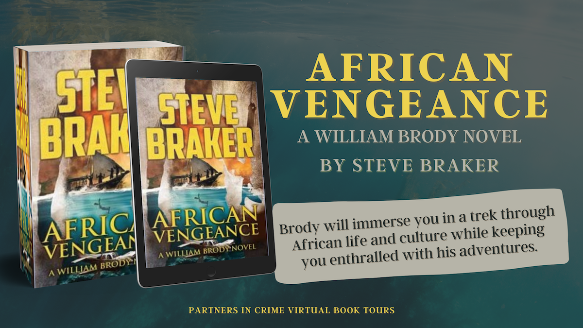 You are currently viewing Steve Braker Launches His Latest William Brody Novel