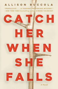 Read more about the article Catch Her When She Falls: Debut Psychological Thriller