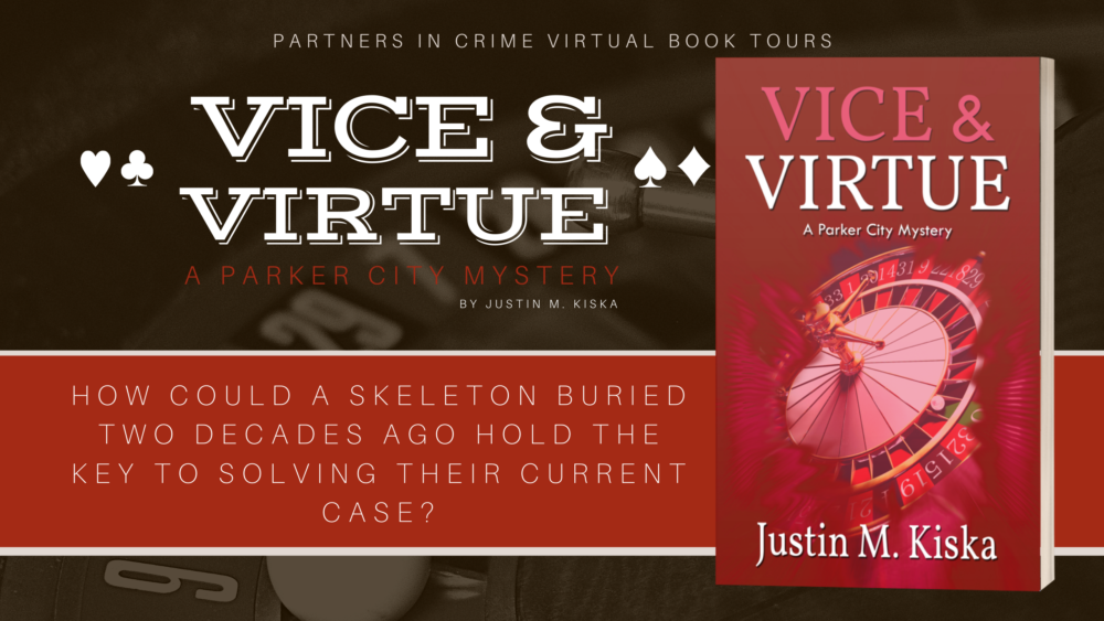 You are currently viewing Vice & Virtue: A Parker City Mystery