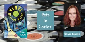 Read more about the article Pets in Cozies by Olivia Blacke
