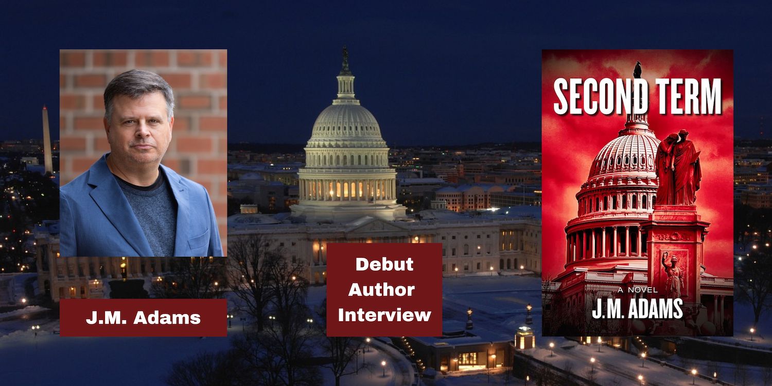 Read more about the article Second Term: Debut Political Thriller