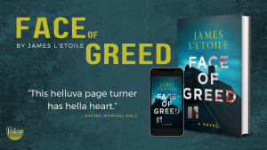 Read more about the article James L’Etoile: Face of Greed