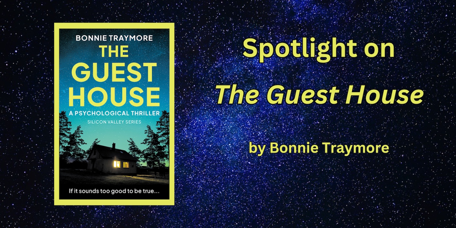 You are currently viewing The Guest House: Psychological Thriller by Bonnie Traymore