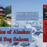 Tall Tales of Alaska: The Red Dog Saloon