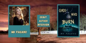 Read more about the article Girls Who Burn: A YA Thriller by MK Pagano