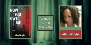 Read more about the article Now You Owe Me: Debut Psychological Thriller