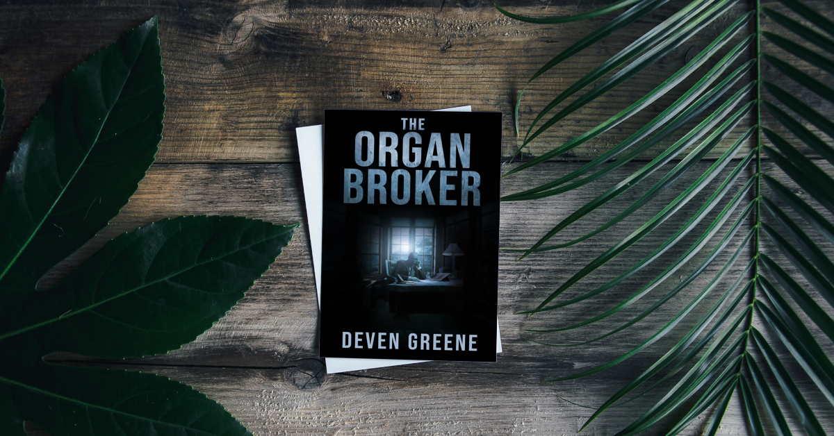 You are currently viewing The Organ Broker: Psychological Suspense