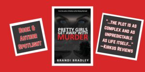 Read more about the article Pretty Girls Get Away with Murder Author Spotlight!!