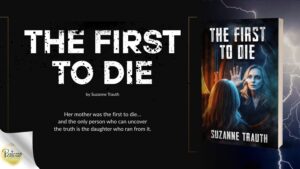 Read more about the article The First To Die, A Suspense Novel