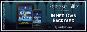 Read more about the article In Her Own Backyard: New Thriller