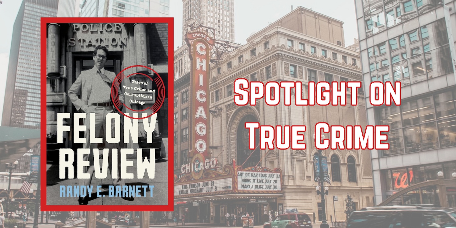 Read more about the article Felony Review: Tales of True Crime and Corruption in Chicago