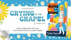 Read more about the article Crying in the Chapel, a Swinging Sixties Mystery