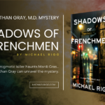 Shadows of Frenchmen: A Jonathan Gray MD Mystery