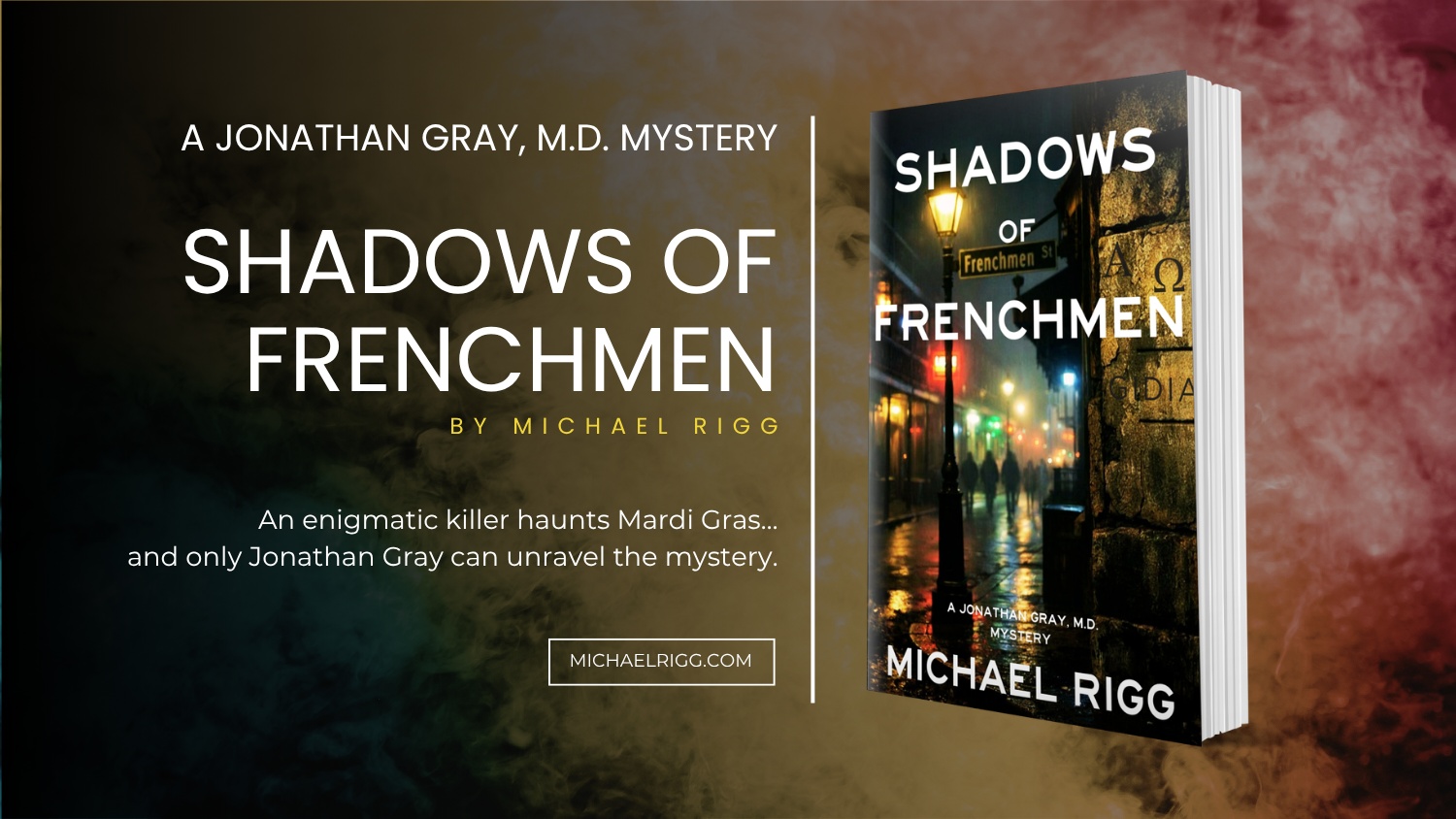 You are currently viewing Shadows of Frenchmen: A Jonathan Gray MD Mystery